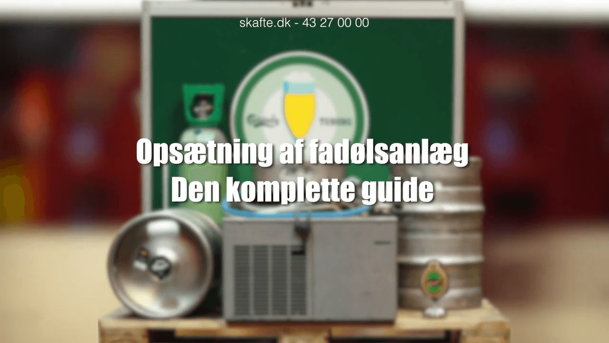 Opsætning af fadølsanlæg